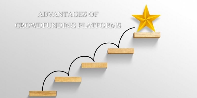 Advantages of crowdfunding platforms