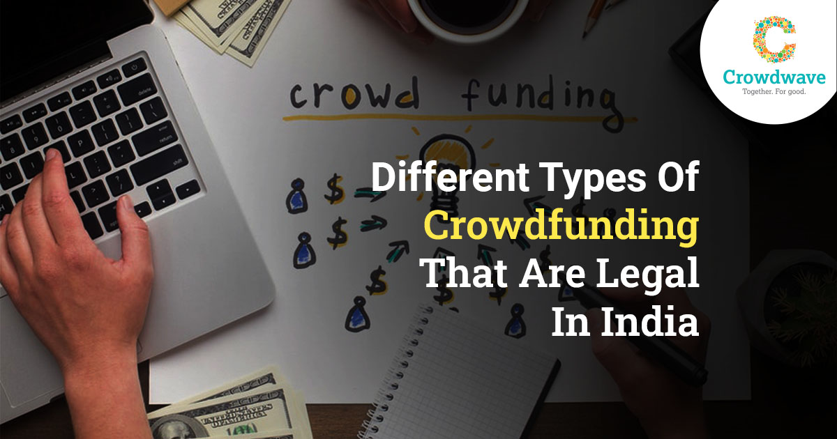 different types of crowdfunding that are legal in india