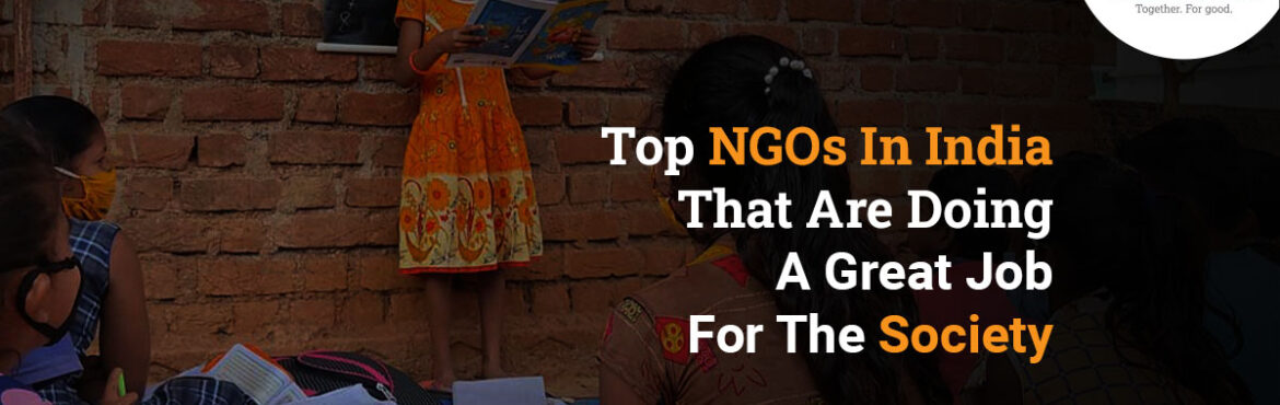 top ngos in india that are doing great job for the society