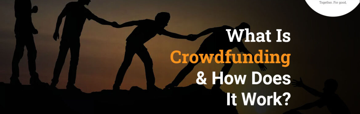 what is crowdfunding and how does it work