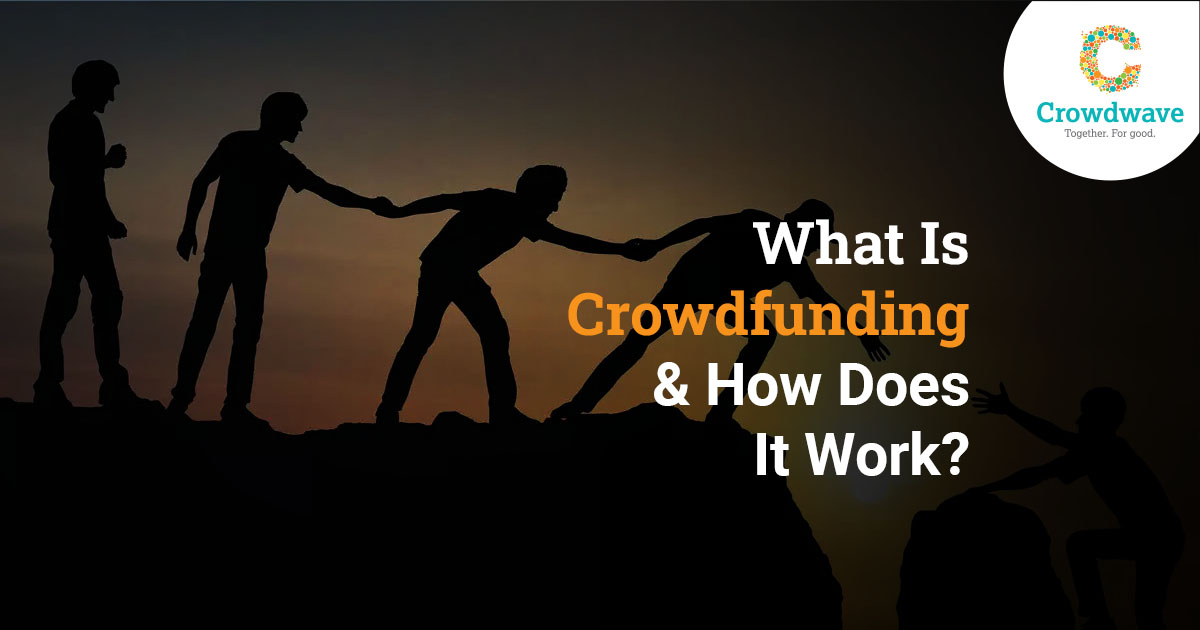 what is crowdfunding and how does it work