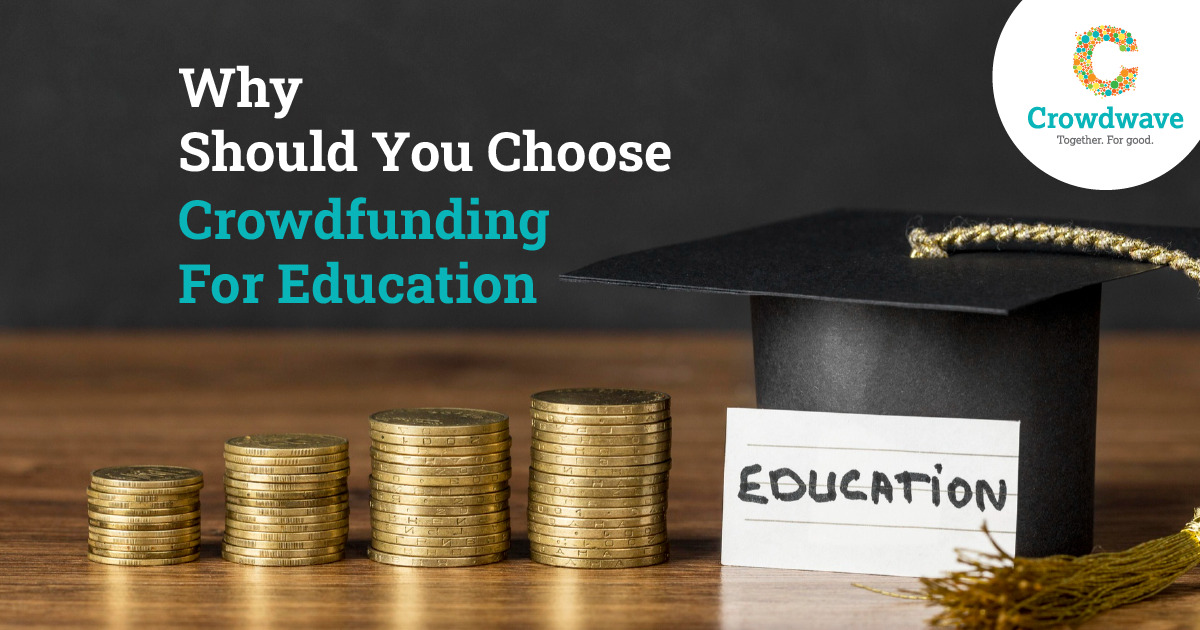 why should you choose crowdfunding for education
