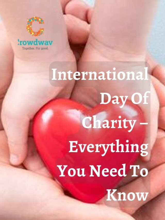 International Day Of Charity – Everything You Need To Know