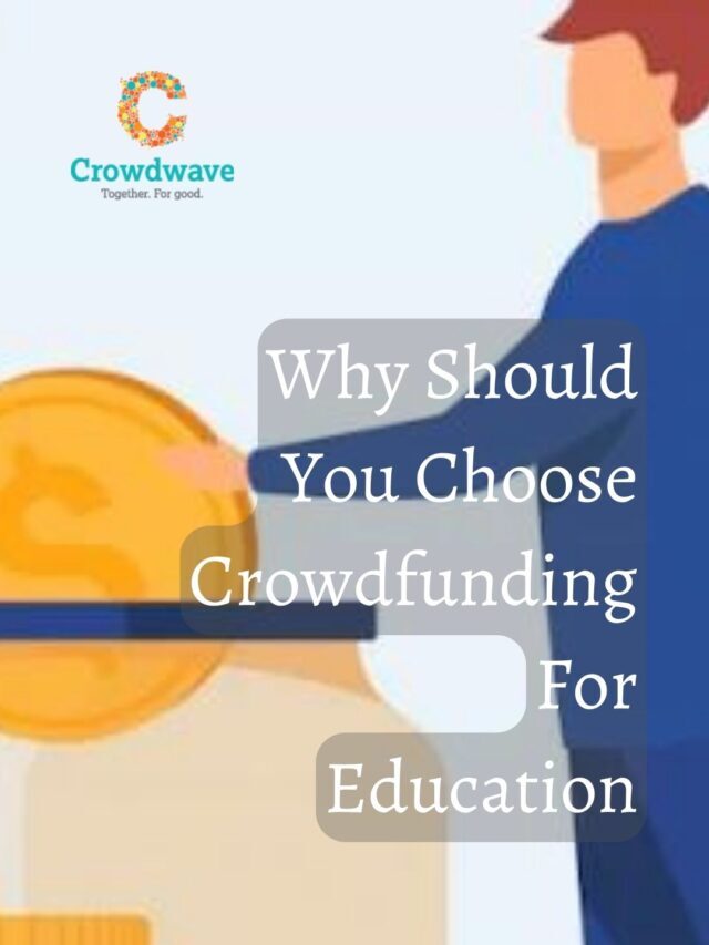 Why Should You Choose Crowdfunding For Education