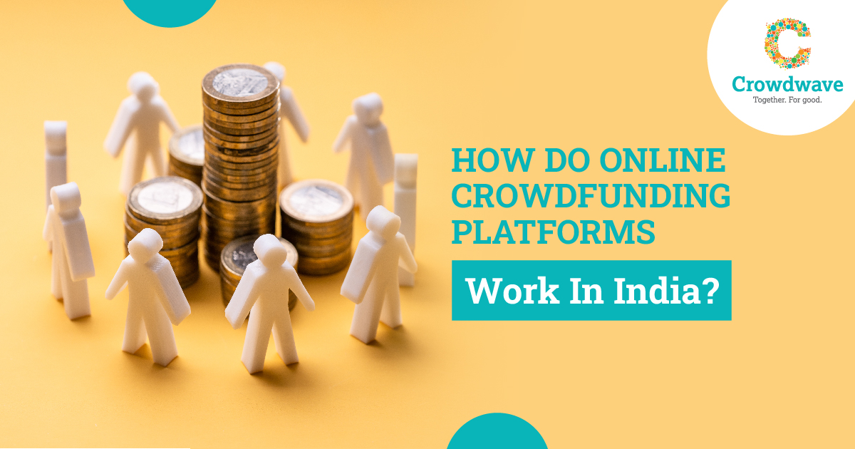 How Do Online Crowdfunding Platforms Work in India
