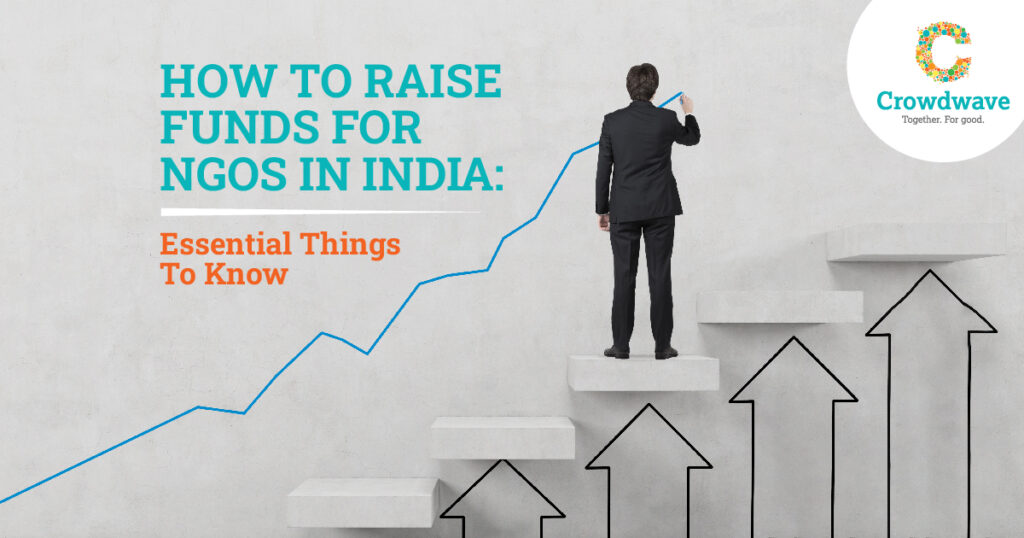 How To Raise Funds For NGOs In India Crowdwave Trust