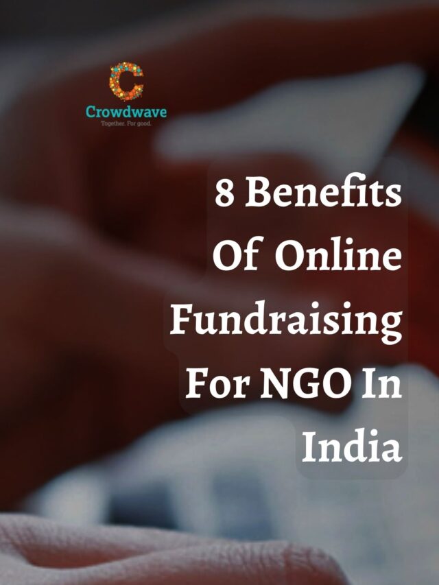 8 Benefits Of Online Fundraising For NGO In India