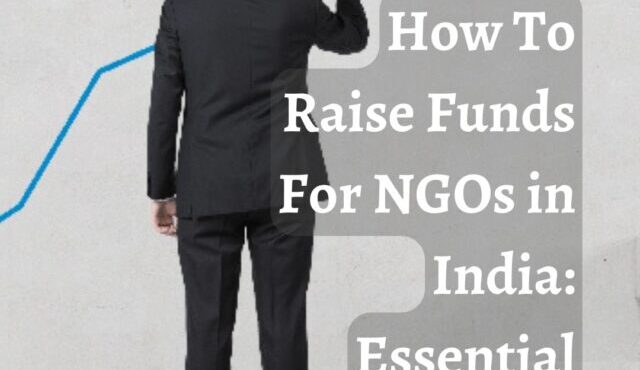 How To Raise Funds For NGOs in India