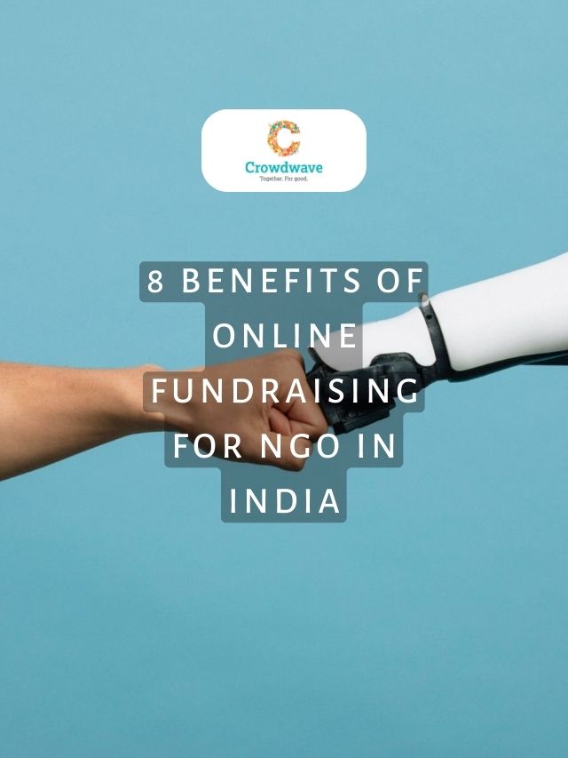 8 Benefits Of Online Fundraising For NGO In India