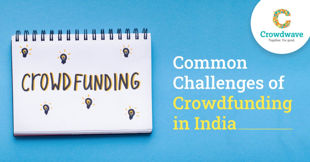 12 Common Challenges Of Crowdfunding In India