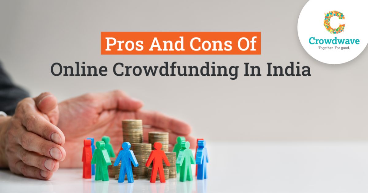 pros and cons of online crowdfunding in India