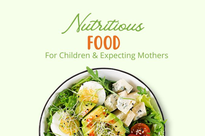 Nutritious meals for expecting mothers and children